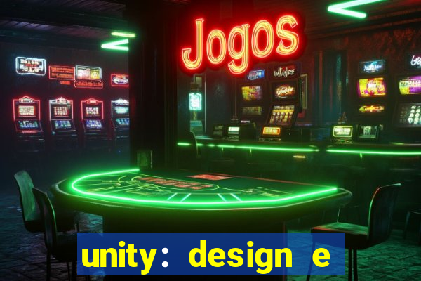 unity: design e desenvolvimento de jogos pdf