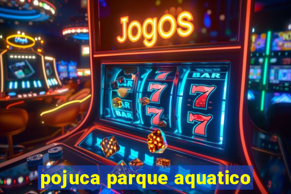 pojuca parque aquatico