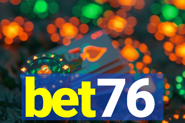 bet76