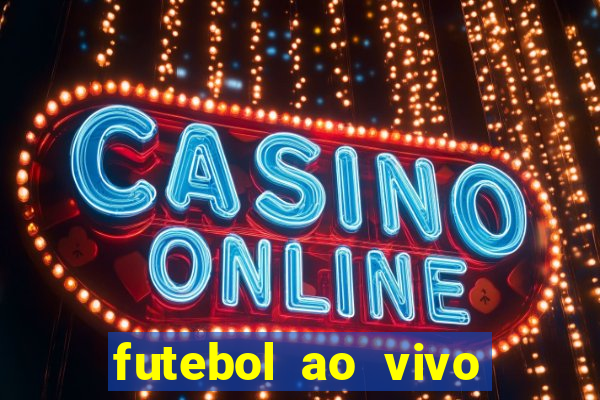 futebol ao vivo futemax app