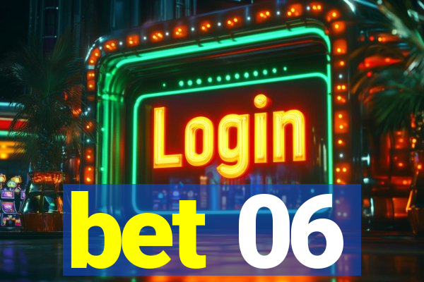 bet 06