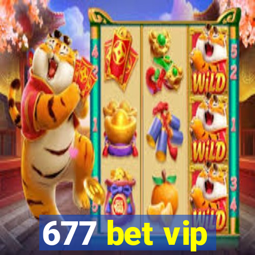 677 bet vip