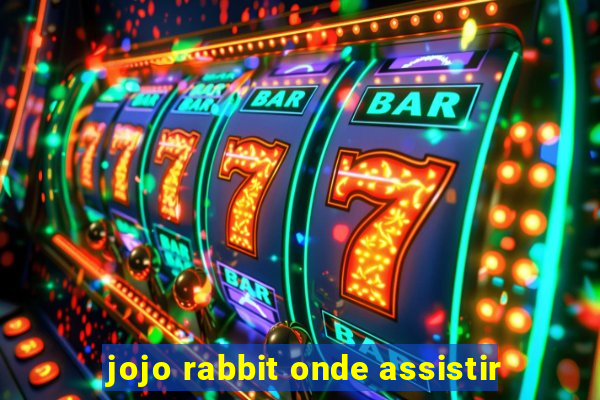 jojo rabbit onde assistir