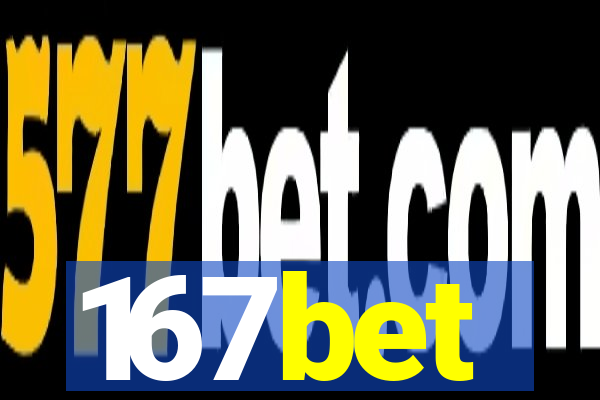 167bet