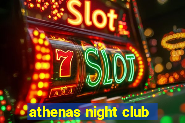 athenas night club