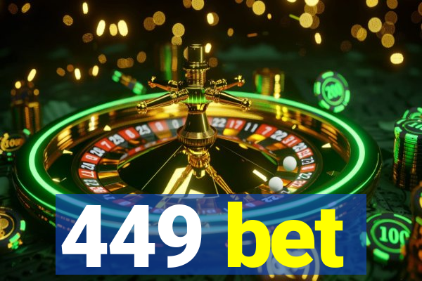 449 bet