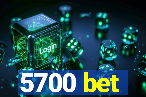 5700 bet