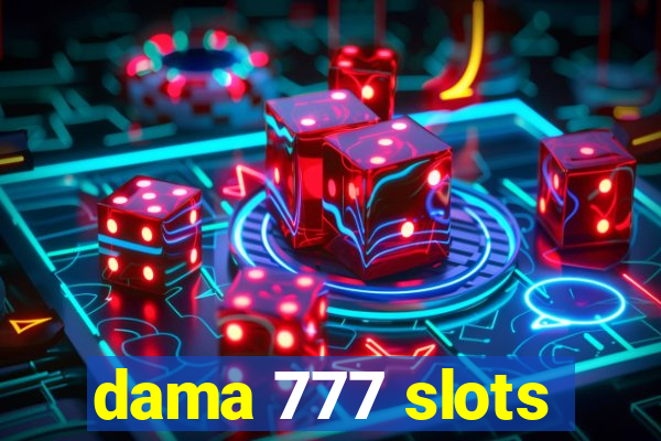 dama 777 slots