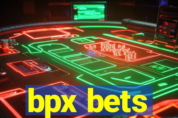 bpx bets