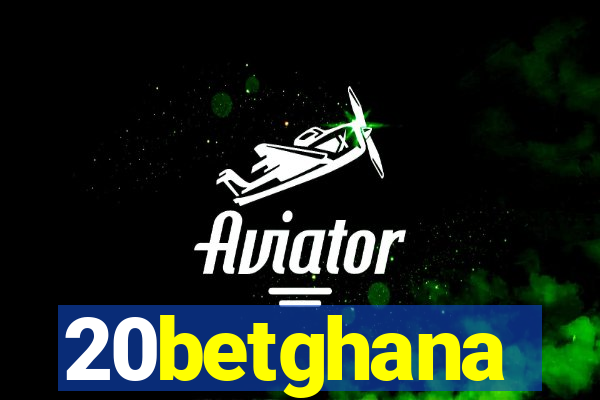 20betghana