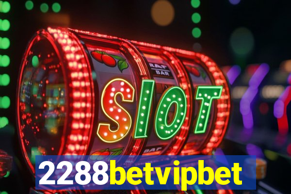 2288betvipbet