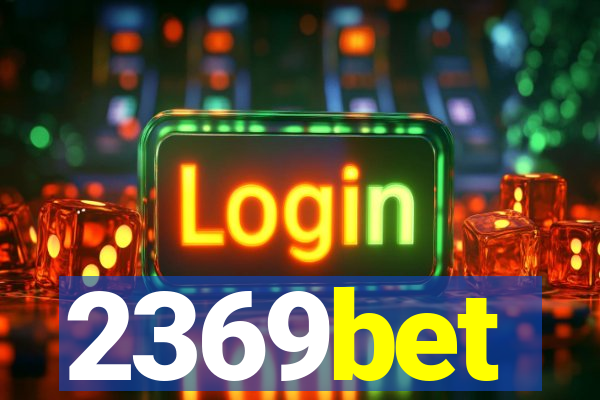 2369bet