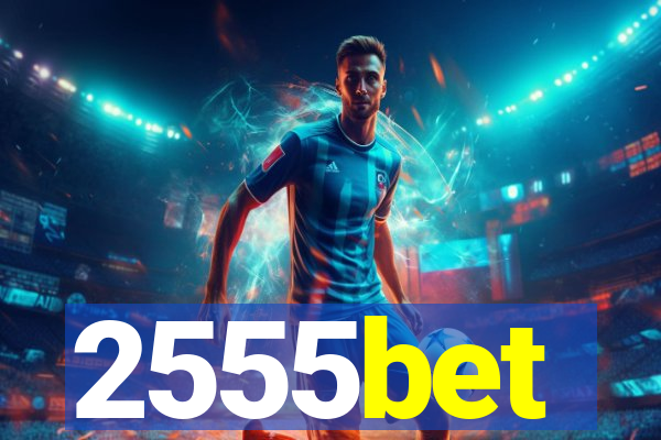 2555bet