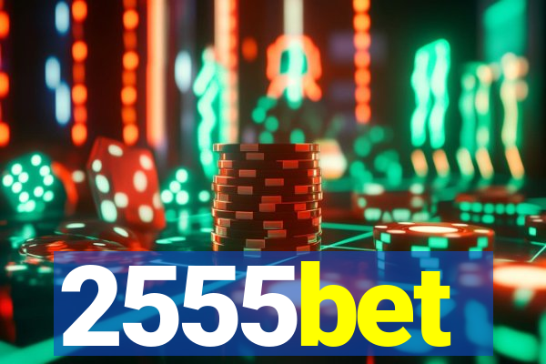 2555bet