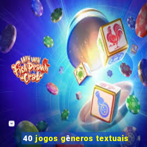 40 jogos gêneros textuais