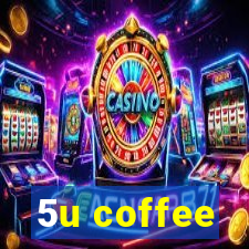 5u coffee