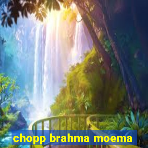 chopp brahma moema