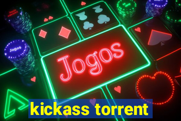 kickass torrent