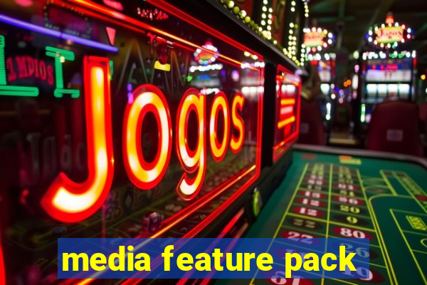 media feature pack