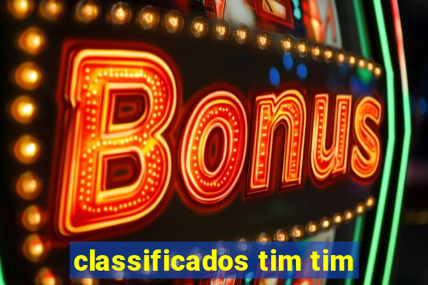 classificados tim tim