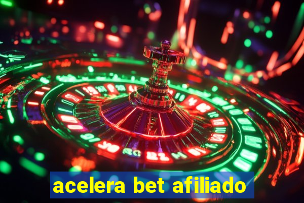 acelera bet afiliado