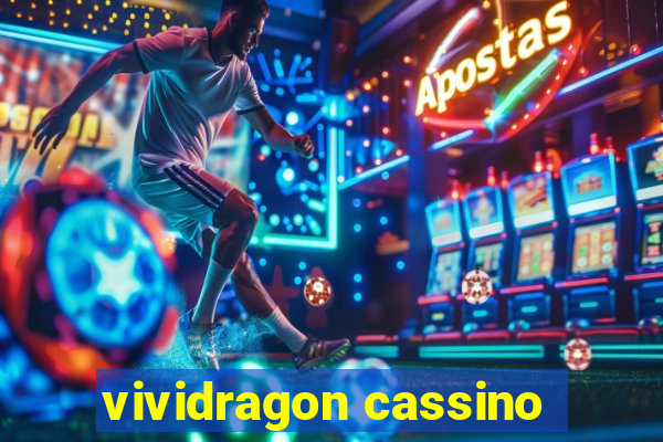 vividragon cassino