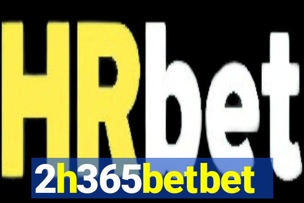 2h365betbet