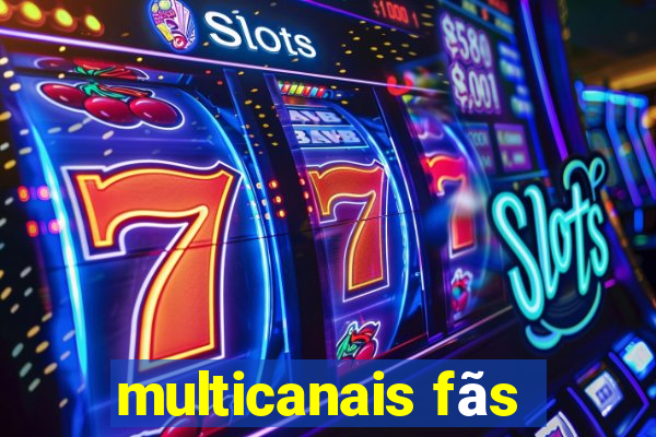 multicanais fãs