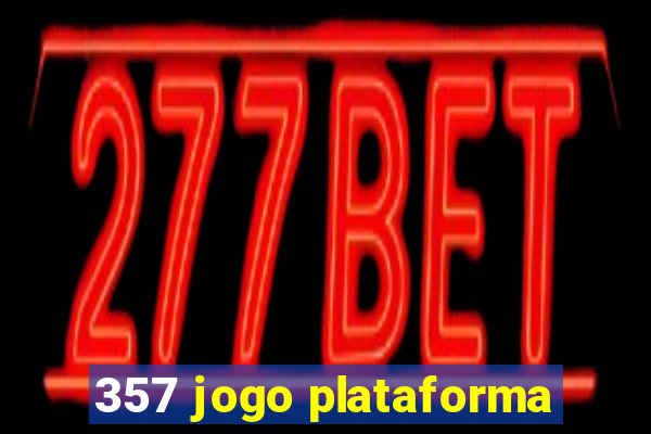 357 jogo plataforma