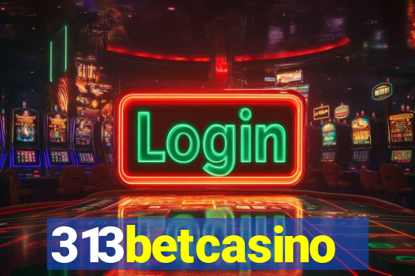 313betcasino