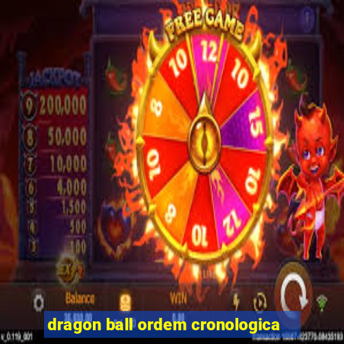 dragon ball ordem cronologica