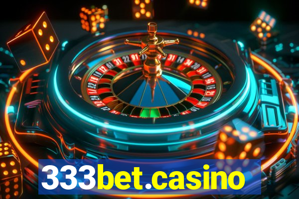 333bet.casino