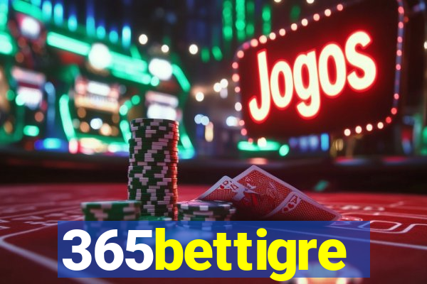 365bettigre