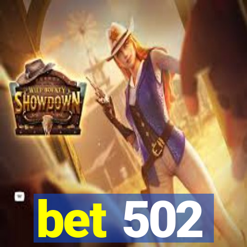 bet 502