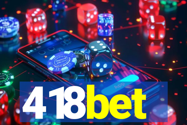 418bet