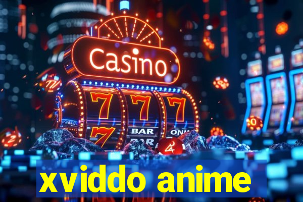 xviddo anime