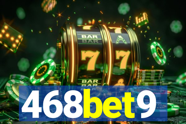 468bet9