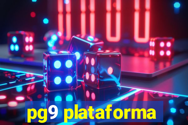 pg9 plataforma