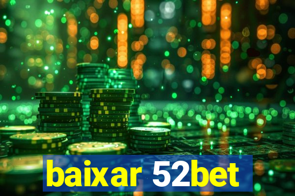 baixar 52bet