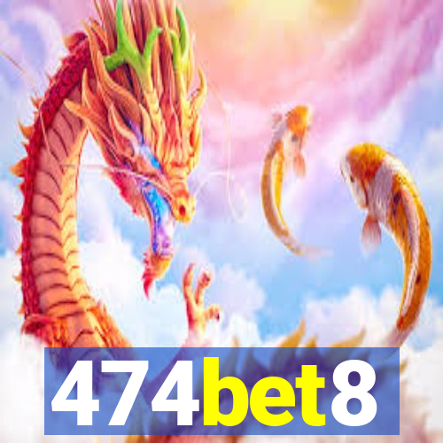 474bet8