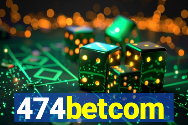 474betcom