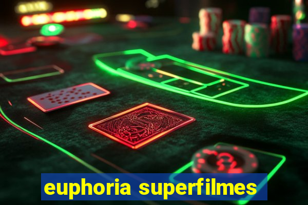 euphoria superfilmes