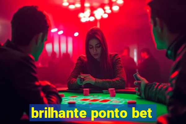 brilhante ponto bet