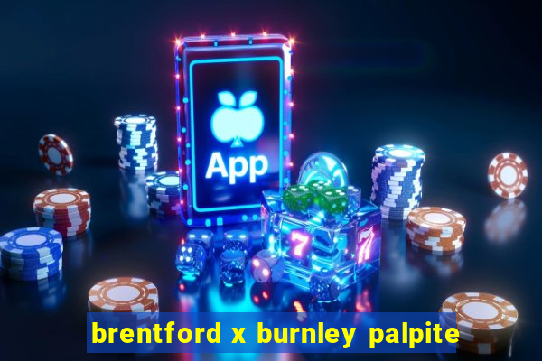 brentford x burnley palpite