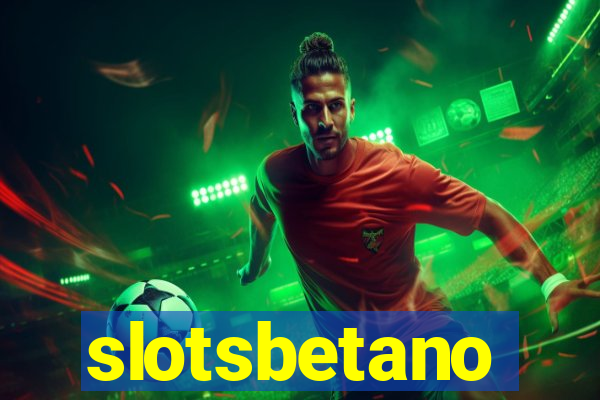 slotsbetano