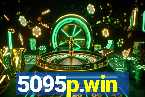 5095p.win