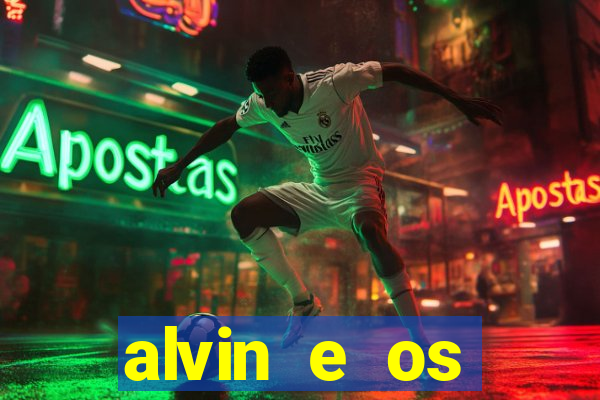 alvin e os esquilos esquiletes nomes