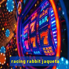 racing rabbit jaqueta