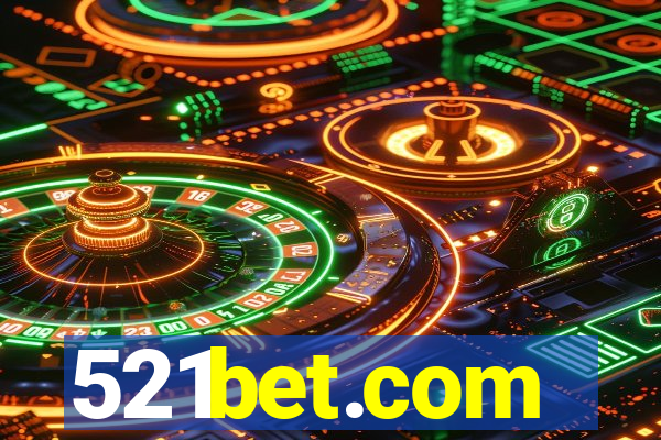 521bet.com