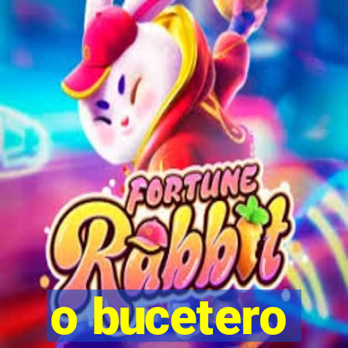 o bucetero